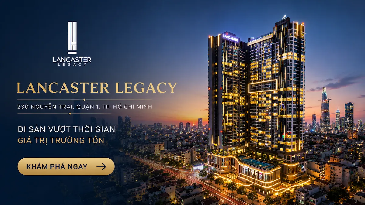 banner giới thiệu dự án Lancaster Legacy - 230 Nguyễn Trãi, Quận 1